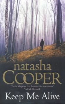 Image of Keep Me Alive by Natasha Cooper Hardback