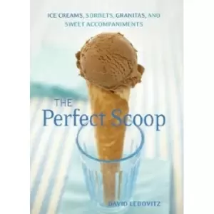 Image of The perfect scoop by David Lebovitz