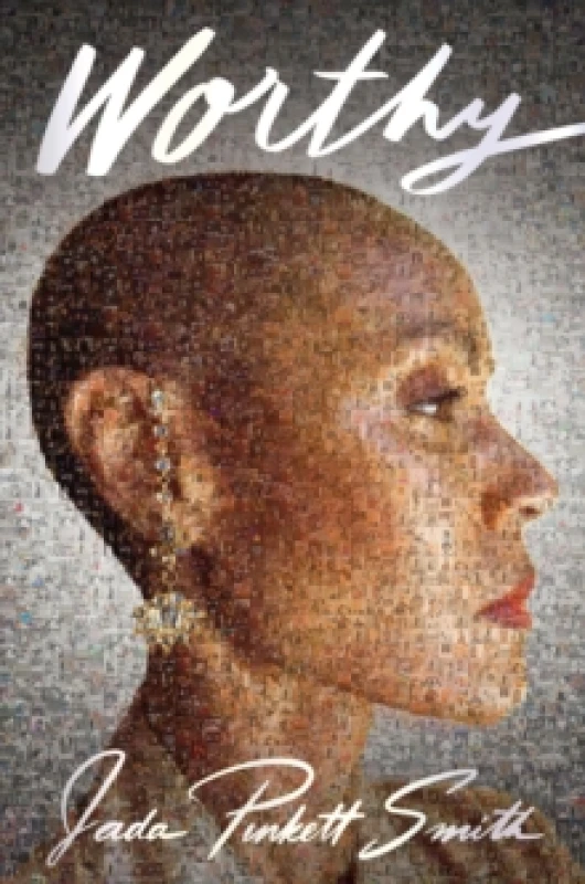 Image of Worthy. Hardback. By Jada Pinkett Smith Books