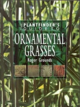 Image of The Plantfinders Guide to Ornamental Grasses by Roger Grounds Book