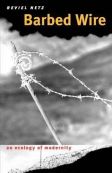 Image of Barbed Wire by Reviel Netz Paperback