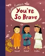 Image of little faithfuls youre so brave
