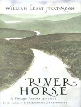 Image of River-Horse by William Least Heat Moon Hardback