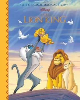 Image of Disney the Lion King the Original Magical Story by Parragon Books Ltd Hardback