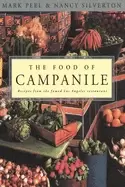 Image of food of campanile recipes from the famed los angeles restaurant a cookbook