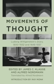 Image of Movements of Thought : Ludwig Wittgenstein's Diary, 1930-1932 and 1936-1937