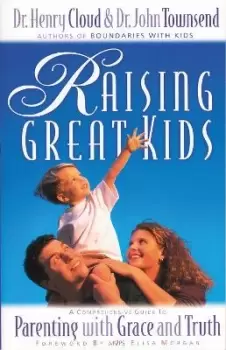 Image of Raising Great Kids by Henry Cloud