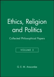 Image of Ethics, Religion and Politics : Collected Philosophical Papers, Volume 3