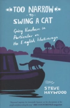Image of Too Narrow to Swing a Cat by Steve Haywood Paperback
