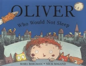 Image of Oliver Who Would Not Sleep by Mara Bergman Paperback