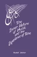 Image of inner nature of music and the experience of tone selected lectures from the