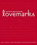 Image of lovemarks the future beyond brands