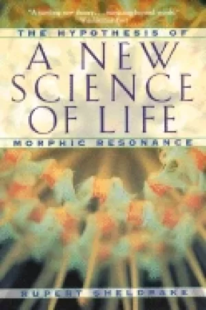 Image of new science of life the hypothesis of formative causation