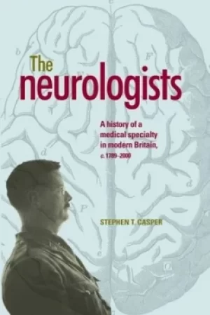 Image of The neurologists by Stephen T Casper