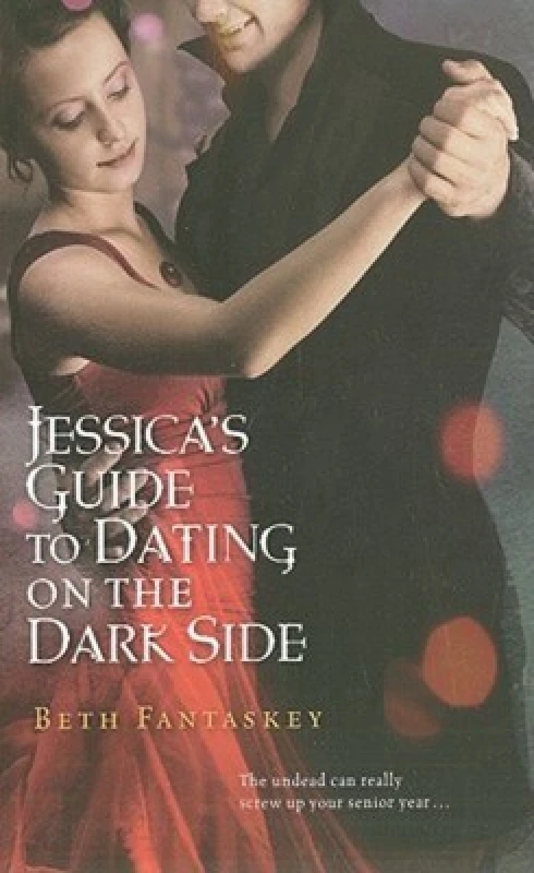Image of Jessicas Guide to Dating on the Dark Side by Beth Fantaskey Paperback