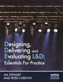 Image of Designing, Delivering and Evaluating L&D : Essentials for Practice