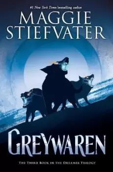 Image of Greywaren (the Dreamer Trilogy #3) by Maggie Stiefvater