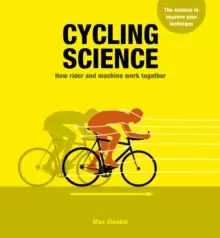 Image of Cycling Science : How rider and machine work together