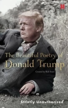 Image of The Beautiful Poetry of Donald Trump by Robert Sears Hardback