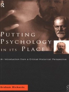 Image of Putting Psychology in Its Place by Graham Richards Book