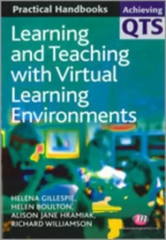 Image of Learning and Teaching with Virtual Learning Environments by Helena Gillespie Paperback