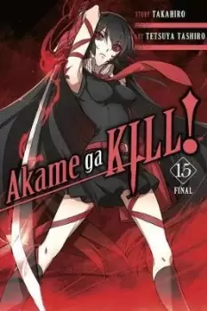 Image of Akame ga Kill!, Vol. 15 by Takahiro