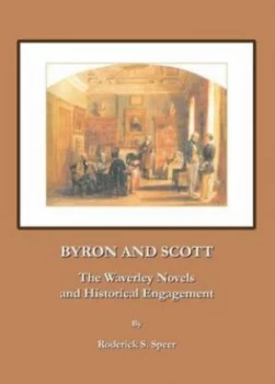 Image of Byron and Scott by Roderick S Speer Hardback