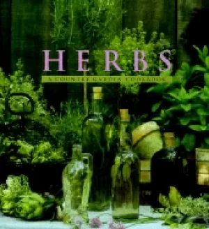 Image of herbs a country garden cookbook