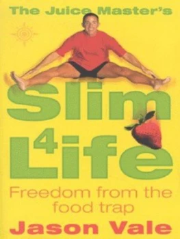 Image of The Juice Masters Slim 4 Life by Jason Vale Paperback