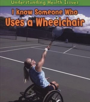 Image of I Know Someone Who Uses a Wheelchair by Sue Barraclough Paperback