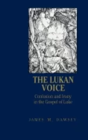 Image of lukan voice confusion and irony in the gospel of luke