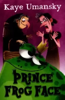Image of Prince Frog Face by Kaye Umansky
