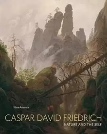 Image of Caspar David Friedrich : Nature and the Self