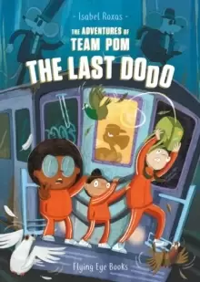 Image of The Adventures of Team Pom: The Last Dodo