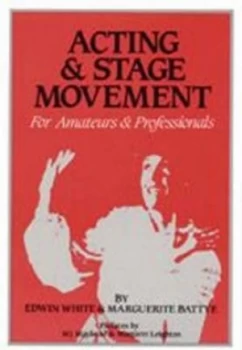 Image of Acting and Stage Movement by White Book