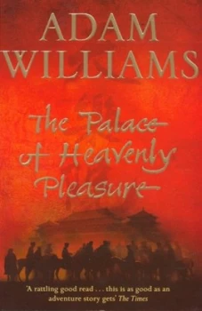 Image of The Palace of Heavenly Pleasure by Adam Williams Book