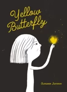 Image of Yellow Butterfly : A story from Ukraine