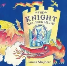 Image of The Knight Who Took All Day