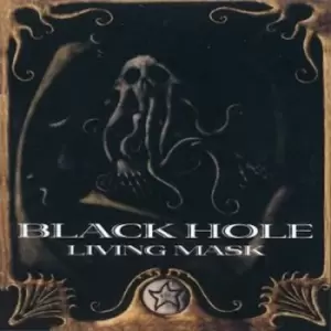 Image of Living Mask by Black Hole CD Album