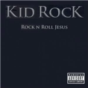 Image of Kid Rock Rock n Roll Jesus CD
