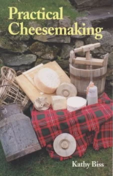 Image of Practical Cheesemaking by Kathy Biss Book