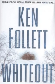 Image of Whiteout by Ken Follett Hardback