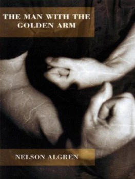 Image of The Man with the Golden Arm by Nelson Algren Book