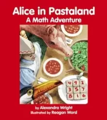 Image of Alice in Pastaland : A Math Adventure