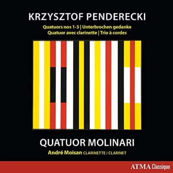 Image of Penderecki / Quatuor Molinari / Moisan - Krzysztof Penderecki: Quatuors Nos 1-3/Unterbrochen Gedanke/... CD