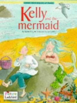 Image of Kelly and the Mermaid by Karen King and Jan Lewis Paperback