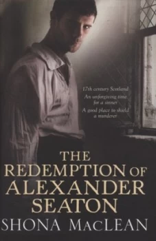 Image of The Redemption of Alexander Seaton by S.G. Maclean Hardback