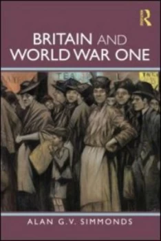 Image of Britain and World War One by Alan G. V. Simmonds Paperback