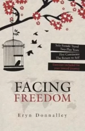 Image of Facing Freedom by Eryn Donnalley