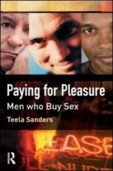 Image of Paying for Pleasure by Teela Sanders Paperback